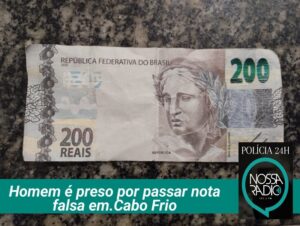 Leia mais sobre o artigo Homem é preso por passar dinheiro falso em Cabo Frio