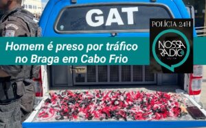 Leia mais sobre o artigo Polícia Militar prende homem por tráfico de drogas no Braga em Cabo Frio