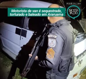 Leia mais sobre o artigo Motorista de van é sequestrado, torturado e baleado em Araruama