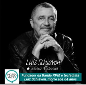 Leia mais sobre o artigo Fundador da Banda RPM e tecladista Luiz Schiavon, morre aos 64 anos
