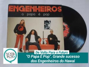 Leia mais sobre o artigo “O Papa É Pop”. Grande sucesso dos Engenheiros do Hawai