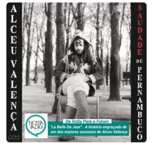 Leia mais sobre o artigo “La Belle De Jour”.  A história engraçada de um dos  maiores sucessos de Alceu Valença