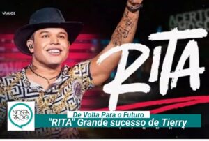 Leia mais sobre o artigo “RITA” Grande sucesso de Tierry