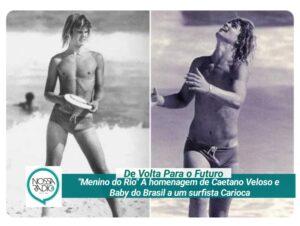 Leia mais sobre o artigo “Menino do Rio” A homenagem de Caetano Veloso e Baby do Brasil a um surfista Carioca