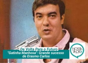 Leia mais sobre o artigo “Gatinha Manhosa”: Grande sucesso  de Erasmo Carlos