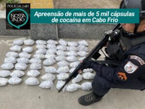 Leia mais sobre o artigo Apreensão de mais de 5 mil cápsulas de cocaína em Cabo Frio