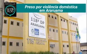 Leia mais sobre o artigo Preso por violência doméstica em Araruama