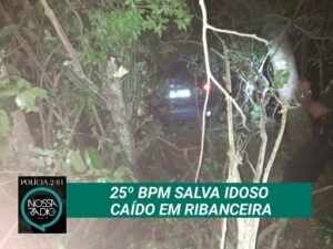 Leia mais sobre o artigo 25º BPM SALVA IDOSO CAÍDO EM RIBANCEIRA