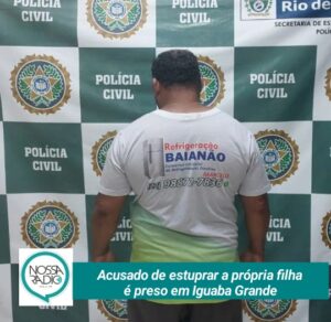 Leia mais sobre o artigo Acusado de estuprar a própria filha é preso em Iguaba Grande