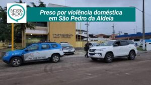 Leia mais sobre o artigo Preso por violência doméstica em São Pedro da Aldeia