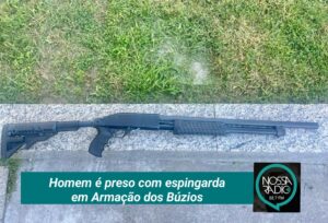 Leia mais sobre o artigo Homem é preso com espingarda em Armação dos Búzios