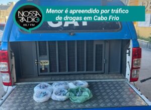 Leia mais sobre o artigo Menor é apreendido por tráfico de drogas em Cabo Frio