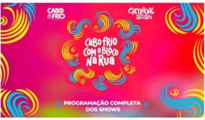 Leia mais sobre o artigo Cabo Frio divulga programação de shows do Carnaval 2024
