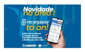 Leia mais sobre o artigo Cartão Dignidade, em Cabo Frio, pode ser recarregado de forma online