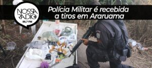 Leia mais sobre o artigo Polícia Militar é recebida  a tiros em Araruama