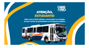 Leia mais sobre o artigo Estudantes de Cabo Frio têm até o dia 5 de abril para solicitar o cartão de gratuidade para o transporte público