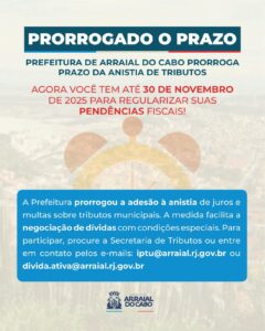 Leia mais sobre o artigo Prefeitura de Arraial do Cabo prorroga prazo para anistia de juros e multas de tributos municipais