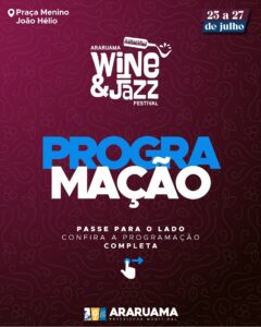 Leia mais sobre o artigo Araruama Wine Jazz Festival 2025 promete agitar a cidade com música, gastronomia e cultura