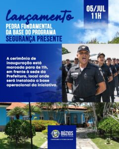 Leia mais sobre o artigo Governo do Estado, em parceria com a Prefeitura de Búzios, lança pedra fundamental do projeto Segurança Presente neste sábado, no centro da cidade