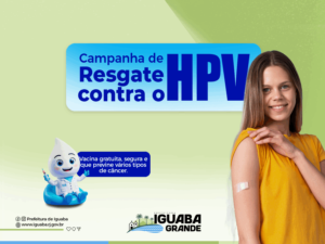 Leia mais sobre o artigo Iguaba Grande inicia Campanha de Resgate contra o HPV