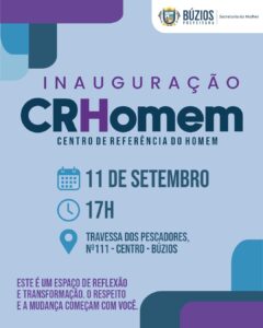 Leia mais sobre o artigo Prefeitura de Búzios inaugura Centro de Referência do Homem (CRHomem)