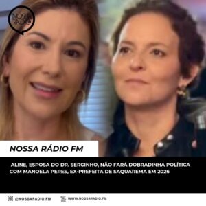 Leia mais sobre o artigo Aline, esposa do Dr. Serginho, não fará dobradinha política com Manoela Peres, Ex-Prefeita de Saquarema em 2026
