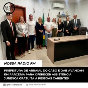 Leia mais sobre o artigo Prefeitura de Arraial do Cabo e OAB avançam em parceria para oferecer assistência jurídica gratuita a pessoas carentes