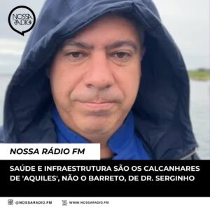 Leia mais sobre o artigo Saúde e infraestrutura são os calcanhares de ‘ Aquiles’, não o Barreto, de Dr. Serginho