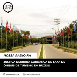 Leia mais sobre o artigo Justiça derruba cobrança de taxa de ônibus de turismo em Búzios