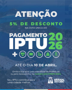 Leia mais sobre o artigo Cota única do IPTU 2026 com 5% de desconto vence na sexta-feira (10), em Arraial do Cabo