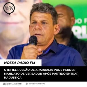Leia mais sobre o artigo O infiel: Russão de Araruama pode perder mandato de vereador após partido entrar na Justiça