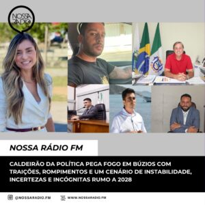 Leia mais sobre o artigo Caldeirão da política pega fogo em Búzios com traições, rompimentos e um cenário de instabilidade, incertezas e incógnitas rumo a 2028