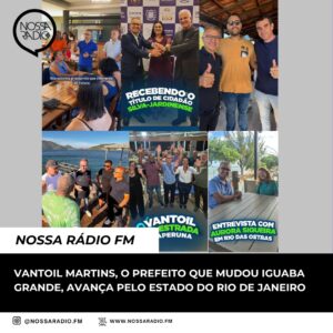 Leia mais sobre o artigo Vantoil Martins, o Prefeito que mudou Iguaba Grande, avança pelo Estado do Rio de Janeiro