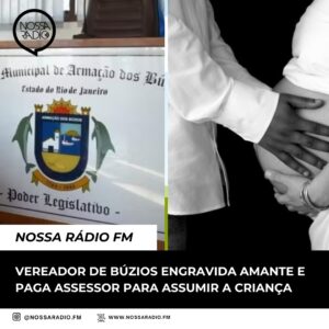 Leia mais sobre o artigo Vereador de Búzios engravida amante e paga assessor para assumir a criança