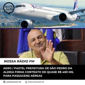Leia mais sobre o artigo Aero Pastel / Prefeitura de São Pedro da Aldeia firma contrato de quase R$ 400 mil para passagens aéreas