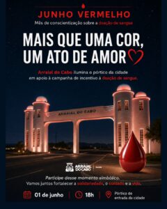 Leia mais sobre o artigo JUNHO VERMELHO: Arraial do Cabo ilumina Pórtico nas cores do mês dedicado à conscientização sobre a importância da doação de sangue