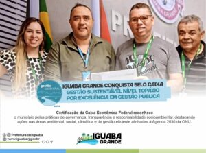 Leia mais sobre o artigo Iguaba Grande conquista Selo CAIXA Gestão Sustentável nível Topázio