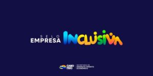 Leia mais sobre o artigo Cabo Frio lança Edital do Selo Empresa Inclusiva para apoiar empresas com profissionais PCD e TEA
