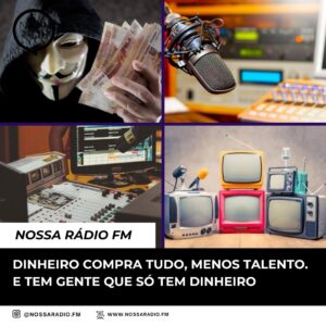 Leia mais sobre o artigo Dinheiro compra tudo, menos talento. E tem gente que só tem dinheiro