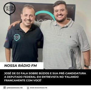 Leia mais sobre o artigo José de Dj fala sobre Búzios e sua Pré-Candidatura a Deputado Federal em entrevista no Falando Francamente Com Você