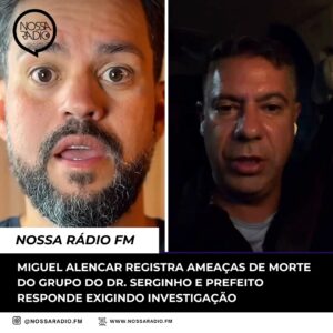 Leia mais sobre o artigo Miguel Alencar registra ameaças de morte do Grupo do Dr. Serginho e Prefeito responde exigindo investigação