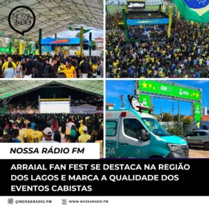 Leia mais sobre o artigo Arraial Fan Fest se destaca na Região dos Lagos e marca a qualidade dos eventos cabistas