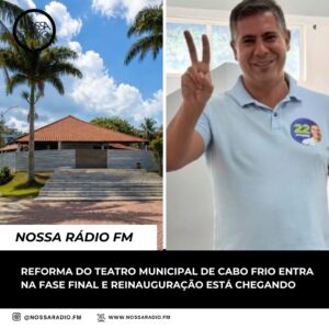 Leia mais sobre o artigo Reforma do Teatro Municipal de Cabo Frio entra na fase final e reinauguração está chegando