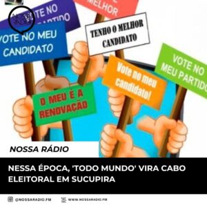Leia mais sobre o artigo Nessa época, ‘ todo mundo’ vira Cabo Eleitoral em Sucupira