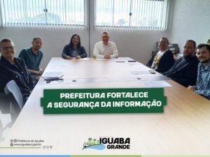 Leia mais sobre o artigo Prefeitura de Iguaba Grande realiza primeira reunião do Comitê Municipal de Segurança da Informação