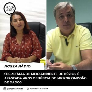 Leia mais sobre o artigo Secretária de Meio Ambiente de Búzios é afastada após denúncia do MP por omissão de dados