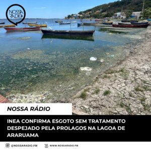 Leia mais sobre o artigo Inea confirma esgoto sem tratamento despejado pela Prolagos na Lagoa de Araruama