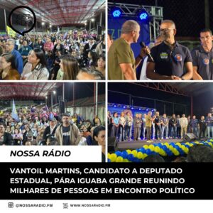 Leia mais sobre o artigo Vantoil Martins, Candidato a Deputado Estadual, pára Iguaba Grande reunindo milhares de pessoas em encontro político