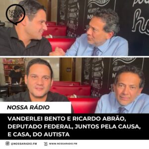 Leia mais sobre o artigo Vanderlei Bento e Ricardo Abrão, Deputado Federal, juntos pela causa, e casa, do autista