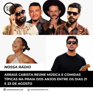 Leia mais sobre o artigo Arraiá Cabista reúne música e comidas típicas na Praia dos Anjos entre os dias 21 e 23 de agosto